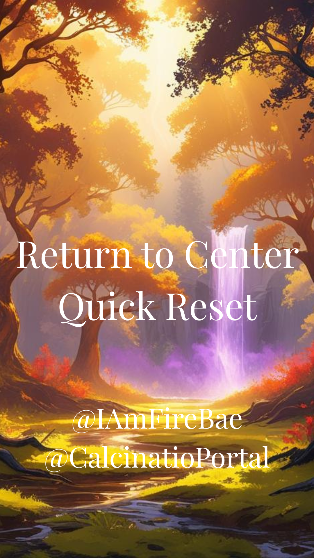 Return to Center: A Ritual to Ground and Regulate Your Nervous System